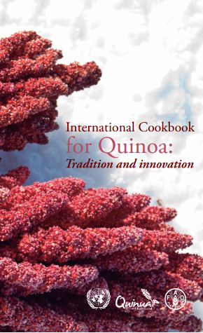 International Cookbook for Quinoa: Tradition and innovation